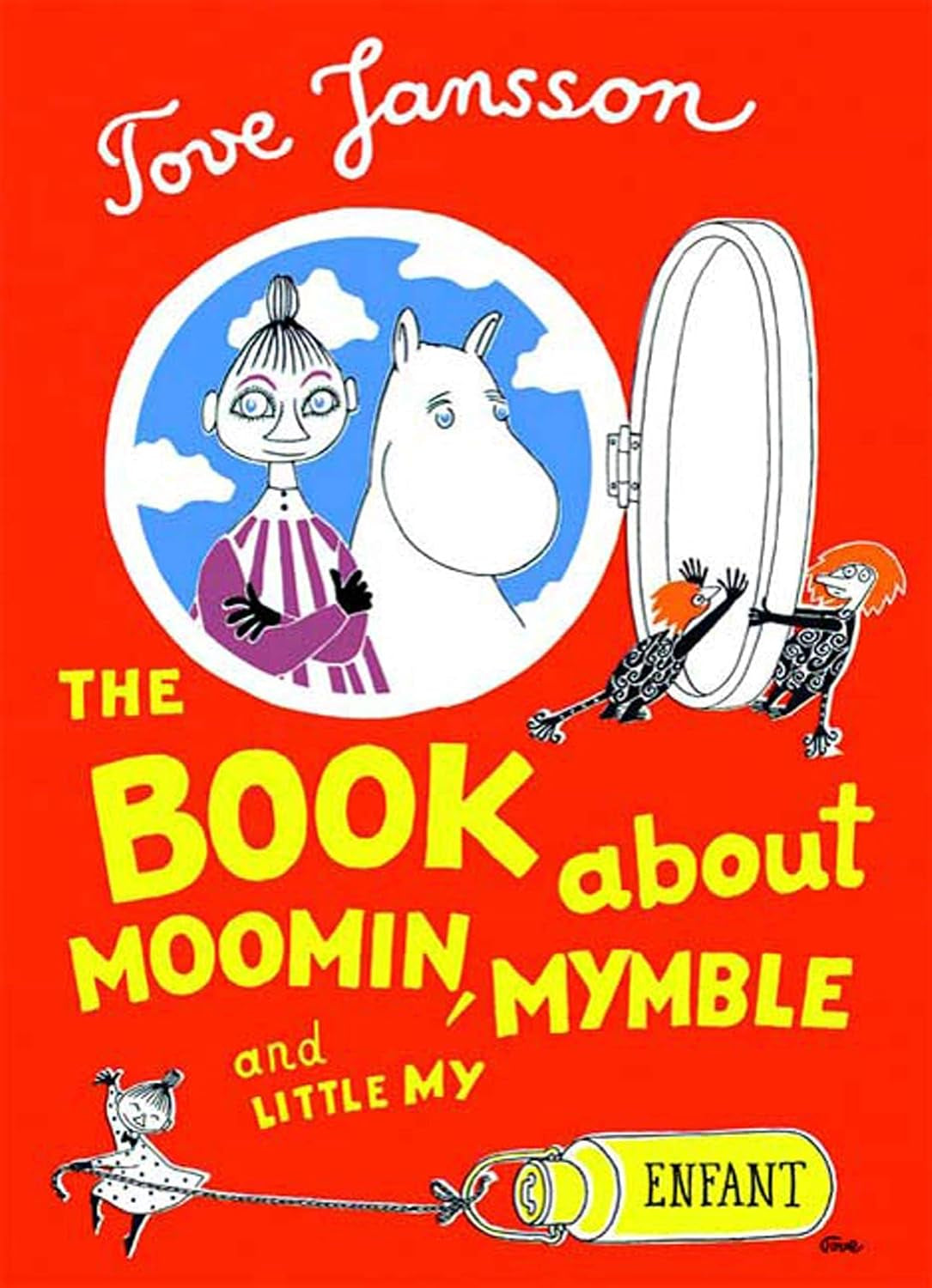 The Book About Moomin, Mymble and Little My (Moomin Picture Books)