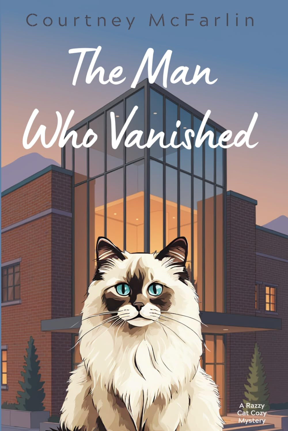 The Man Who Vanished: A Razzy Cat Cozy Mystery Book #20 (A Razzy Cat Cozy Mystery Series)