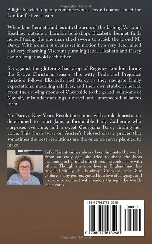 Mr Darcy's New Year's Resolution: A Light-Hearted Festive Regency Romance of Pride and Prejudice (Pride and Prejudice Resolutions)