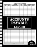 Accounts Payable Ledger: Simple Accounts Payable Organizer Log Book, Expense Tracker for Small Businesses and Personal Finance