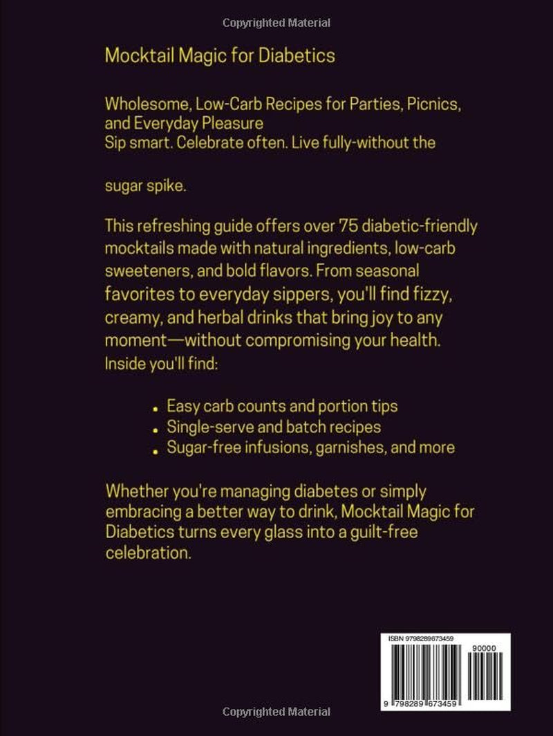 Create Mocktail Magic for Diabetics: Wholesome, Low-Carb Recipes for Parties, Picnics, and Everyday Pleasure (Color Edition)