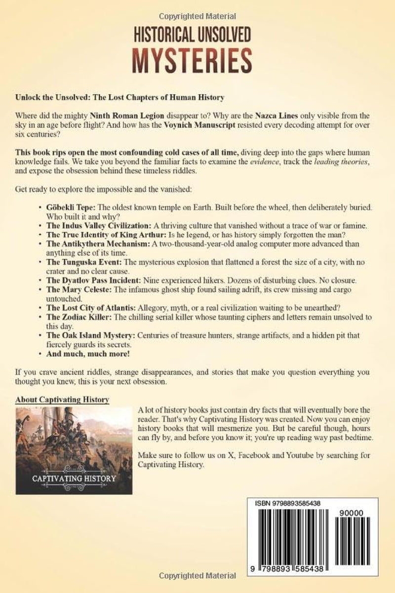 Historical Unsolved Mysteries: A Captivating Guide to the Greatest Enigmas, Unresolved Cases, and Enduring Mysteries Throughout History (Captivating History)