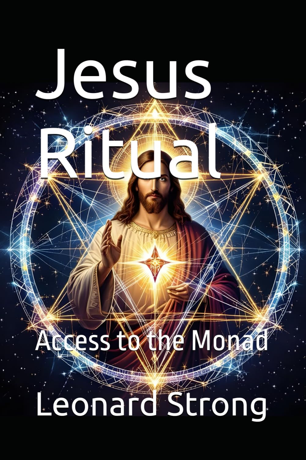 Jesus Ritual: Access to the Monad