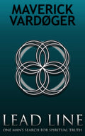 Lead Line: One Man’s Search for Spiritual Truth