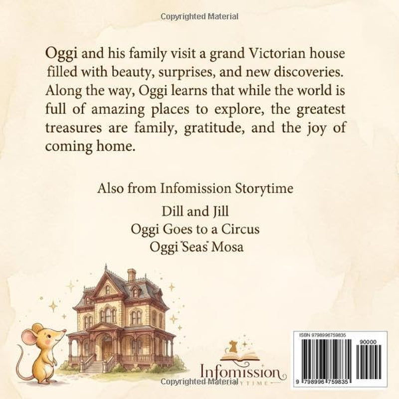 Oggi and the Majestic Victorian House