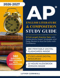 AP English Literature & Composition Study Guide: 10 Full-Length Practice Tests with Explanations, Expert Strategies, and Essay Review to Ace the Exam with Confidence