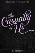 The Casualty of Us