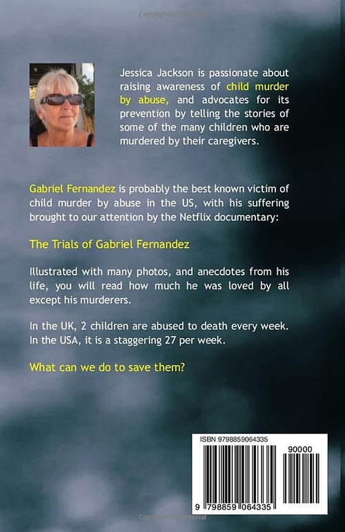 MY NAME IS GABRIEL FERNANDEZ: A Child Abuse True Crime Story (ABUSED TO DEATH)