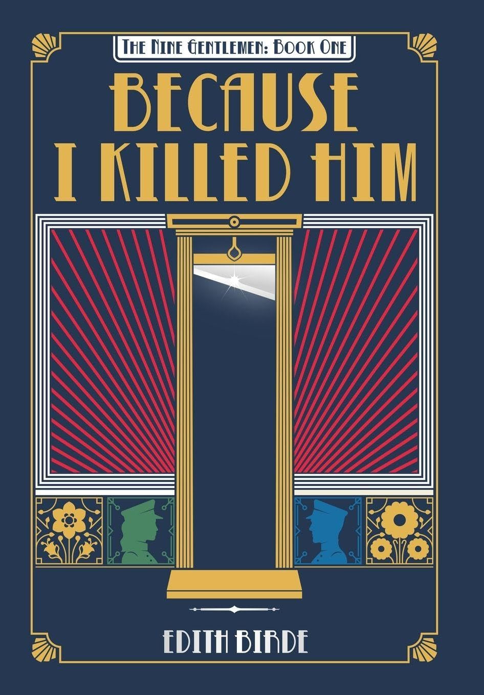 Because I Killed Him (The Nine Gentlemen)