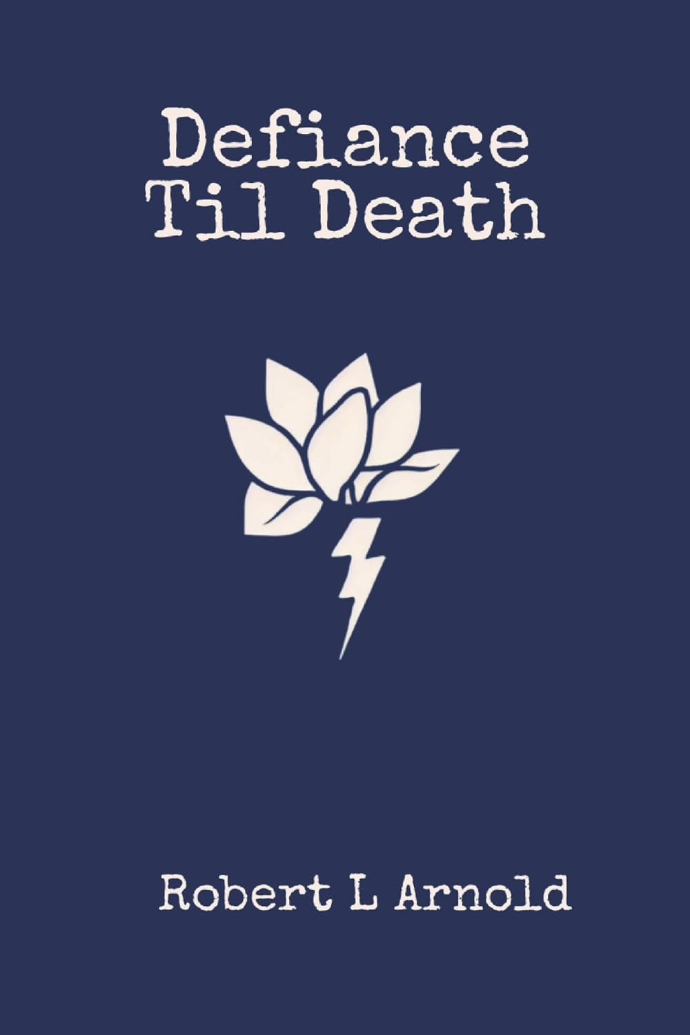 Defiance Til Death
