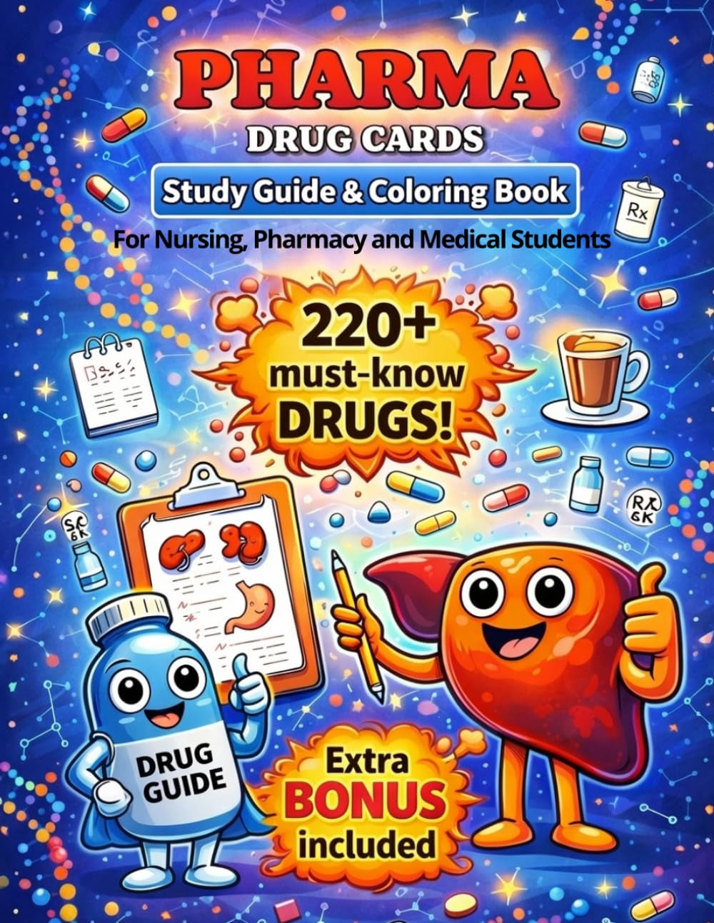 Pharmacology Study Guide & Coloring Book for Students: 220+ Drug Cards with Visual Diagrams to Color, Clear MOA Sections and Space for Notes, Ideal ... Students, Medical and Pre‑Med Students