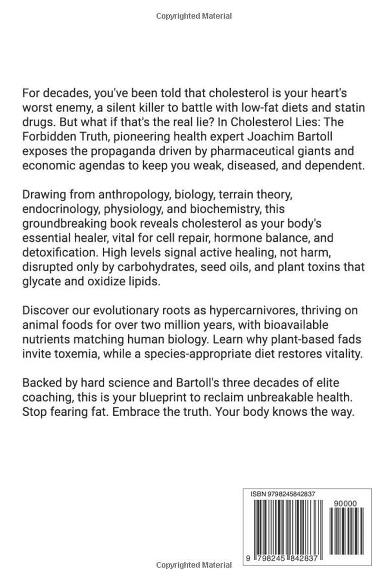 Cholesterol Lies: The Forbidden Truth