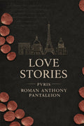 Love Stories: Pvris: Love Stories: Pvris Intimate Tales of Desire, Distance, and Modern Love in Paris