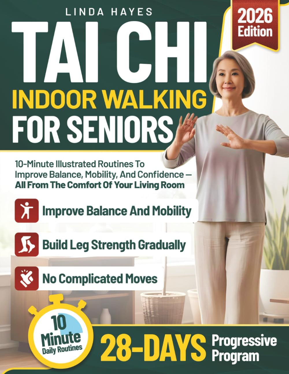 Tai Chi Indoor Walking for Seniors: 10-Minute Illustrated Routines to Improve Balance, Mobility, and Confidence — All From the Comfort of Your Living Room (Tai Chi for Seniors Series)