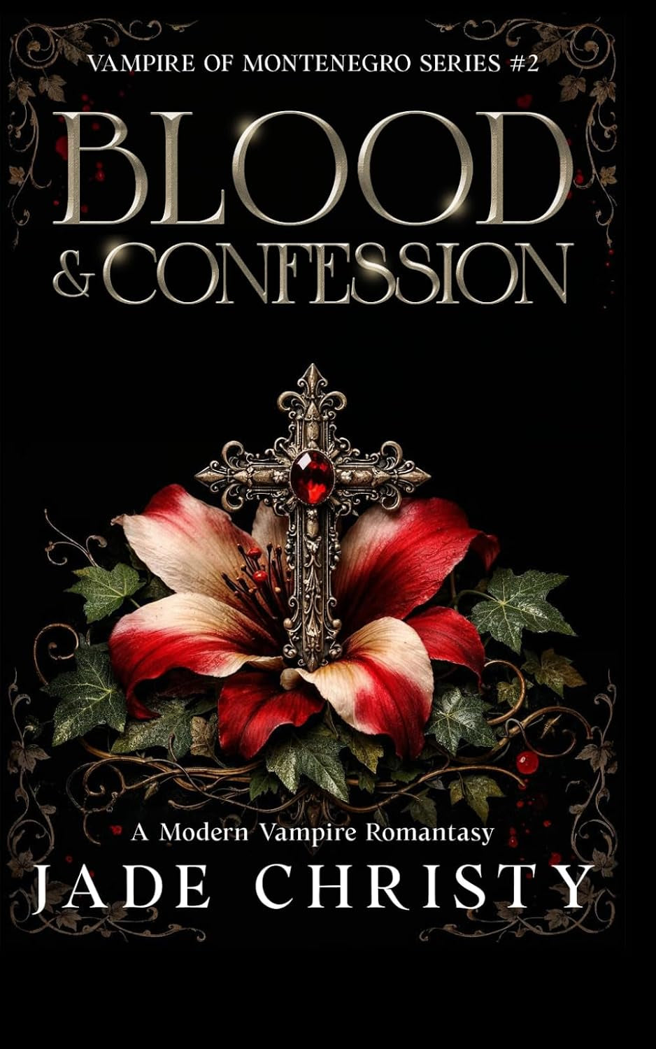 Blood & Confession: A Modern Vampire Romantasy (Vampire of Montenegro Series)