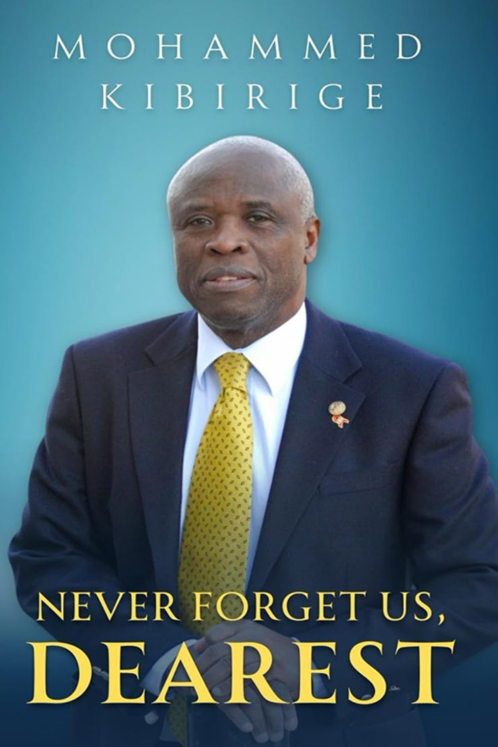 NEVER FORGET US DEAREST