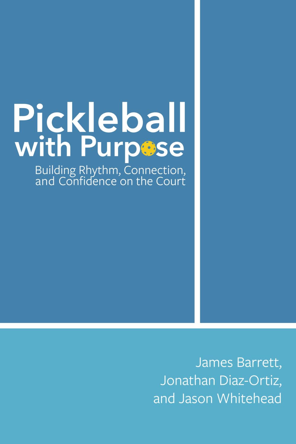 Pickleball with Purpose: Building Rhythm, Connection, and Confidence on the Court