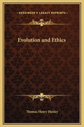 Evolution and Ethics