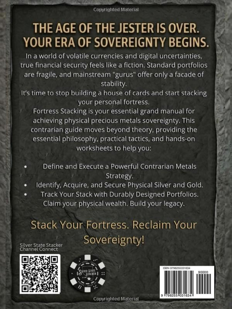 FORTRESS STACKING: The Contrarian's Guide to Real Money in a Paper World (Fortress Stacking: Mastering Gold & Silver Stacking for Wealth Protection)