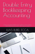 Double Entry Bookkeeping Accounting: Easily remember Debit and Credits of Accounting and balancing accounts with video lectures