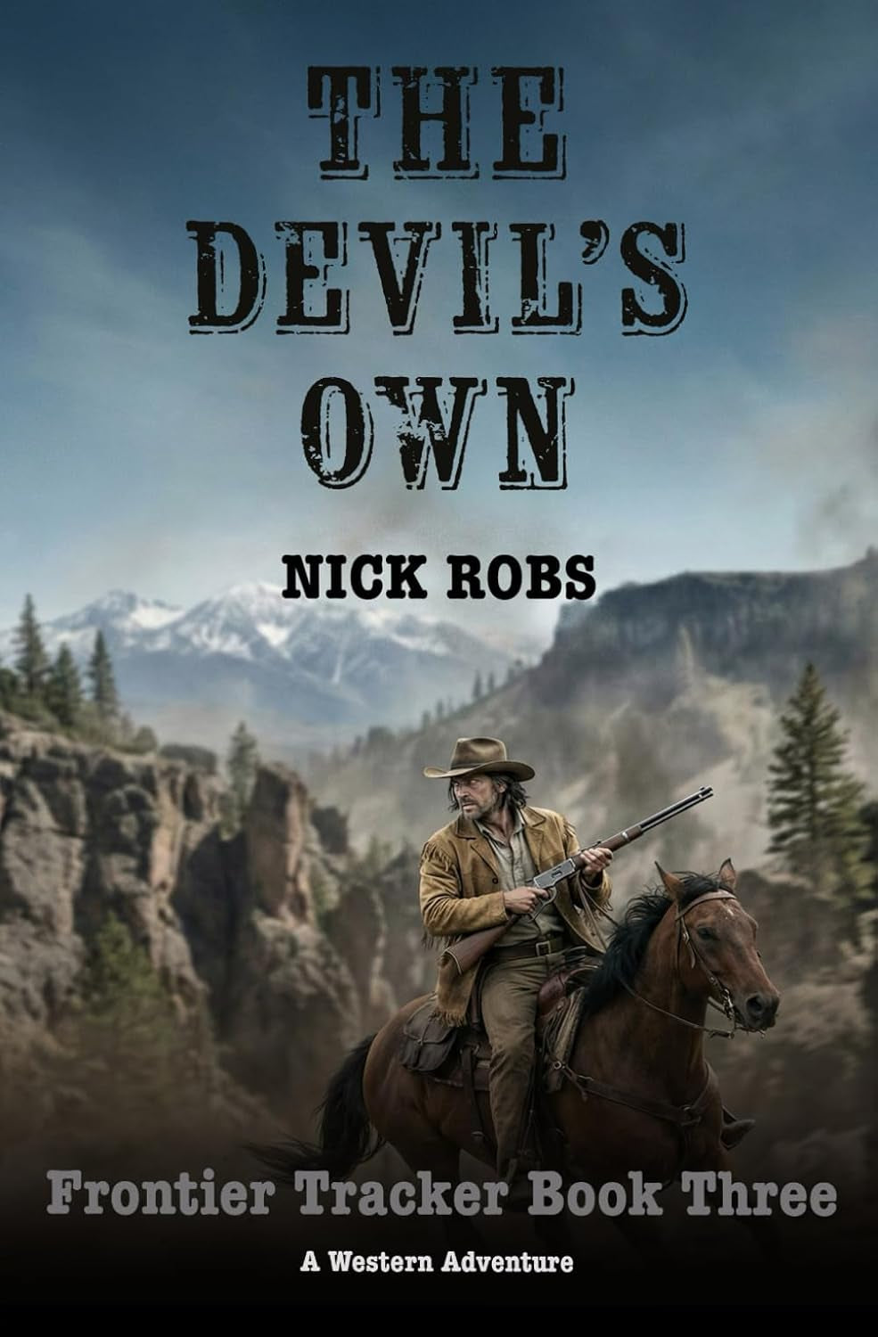 The Devil's Own: A Western Adventure (Frontier Tracker)