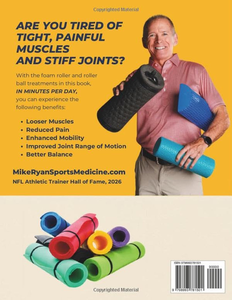 Foam Rolling Made Easy: Unlock Tight Muscles & Reduce Your Pain In Minutes