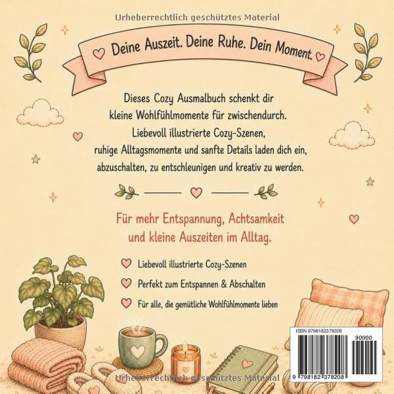 Cozy Relaxing Moments: Ein Ausmalbuch für Erwachsene voller gemütlicher Auszeiten und Entspannung (Cozy Malbücher, Band 2) (German Edition)
