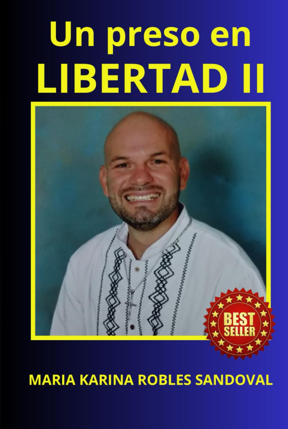 UN PRESO EN LIBERTAD II (Spanish Edition)