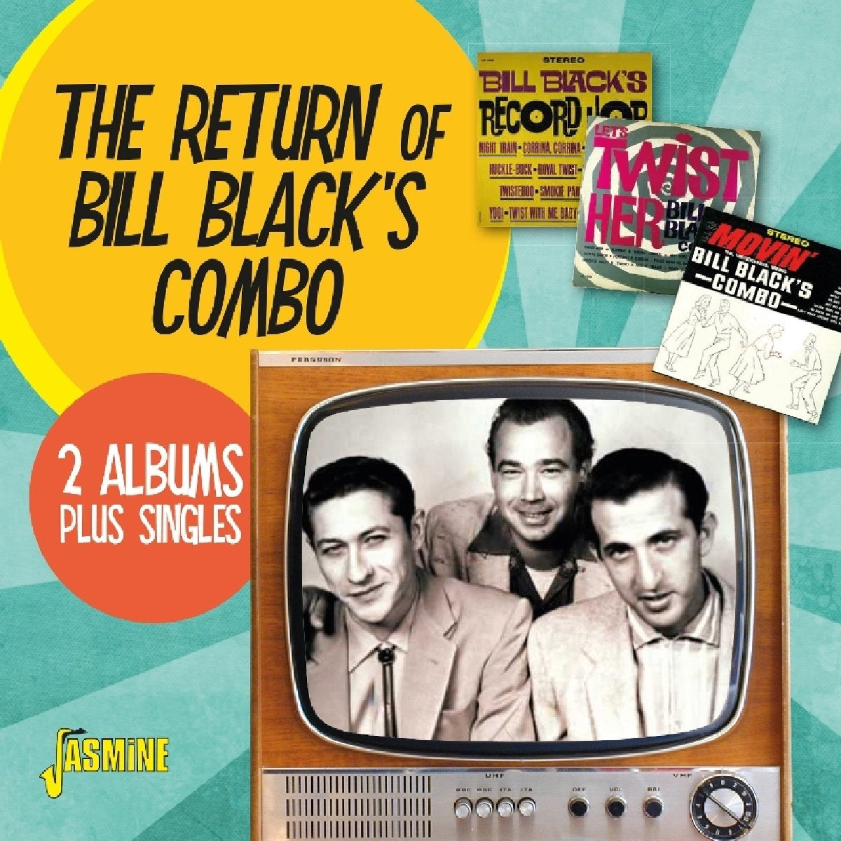 The Return Of Bill Black's Combo - 2 Albums Plus Singles ORIGINAL RECORDINGS REMASTERED