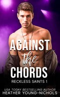 Against the Chords (Reckless Saints)
