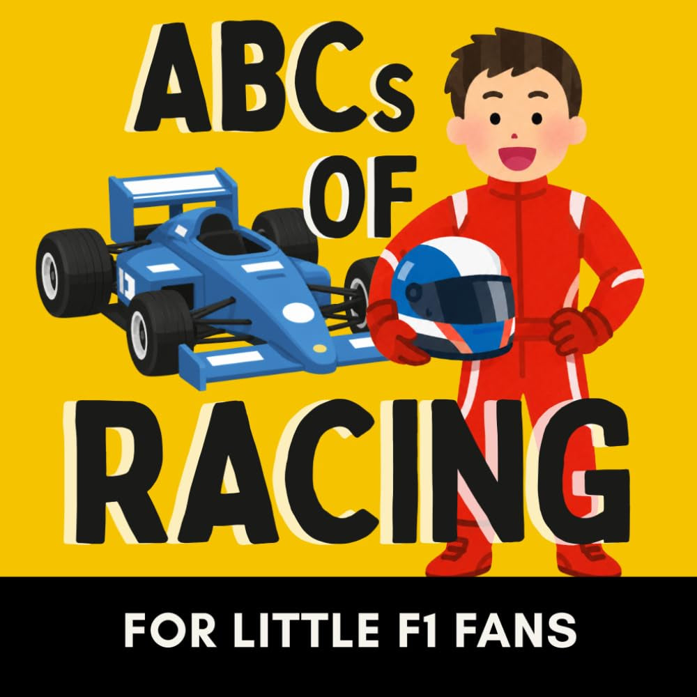 ABCs of Racing: A Formula 1 Alphabet Book for Future Race Car Drivers (Alphabet Explorers)