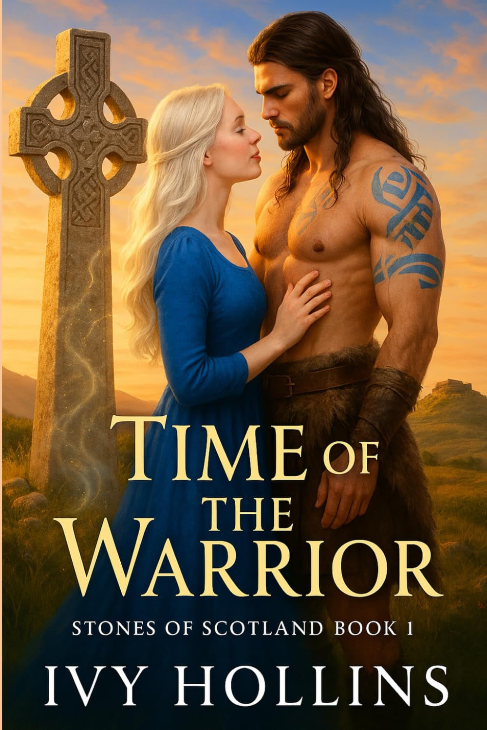 Time of the Warrior: A Medieval Time Travel Romance (Stones of Scotland)