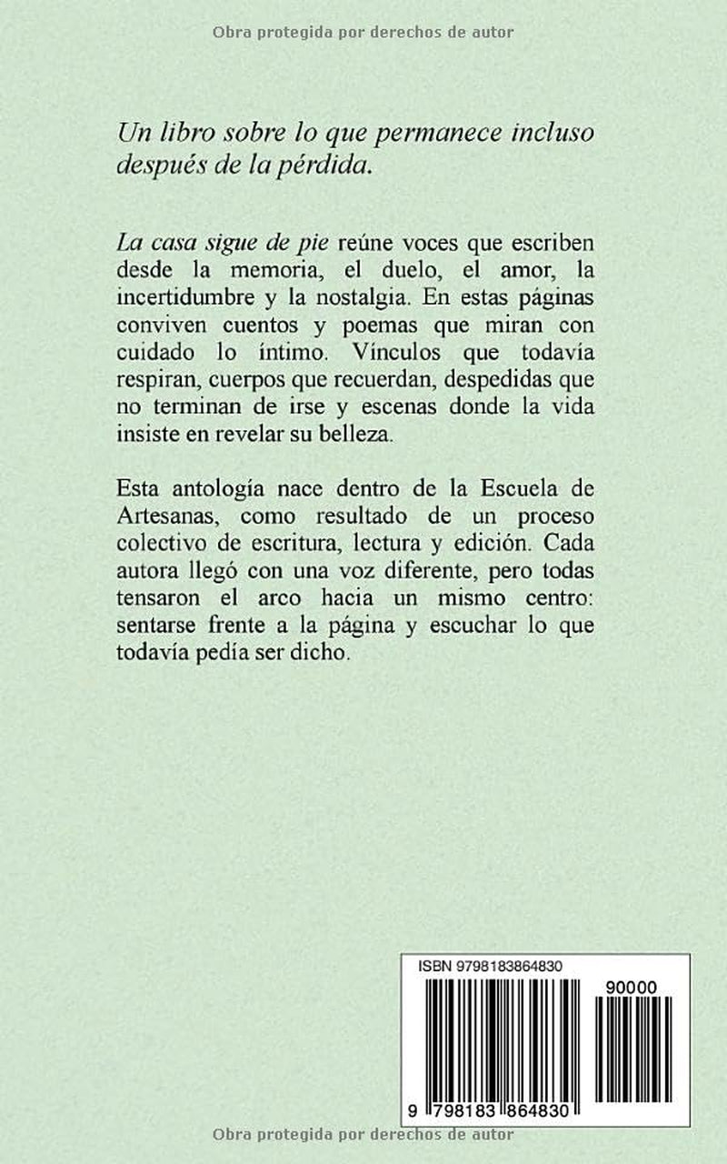 La casa sigue de pie: Antología colectiva de la Escuela de Artesanas 2026-I (Spanish Edition)