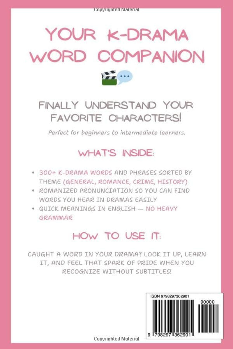 Korean Drama Vocabulary Guide: 300+ Essential Korean Words & Phrases with Romanized Pronunciation — Learn Korean from Your Favorite K-Dramas (Beginner ... (K-Drama Word Guides (English & Español))