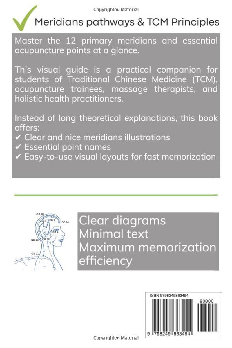 Meridians pathways & TCM Principles A visual quick reference: Essential Point Names + Paths for acupuncture and massage for Students and practitioners (Meridians pathways and TCM acupuncture)