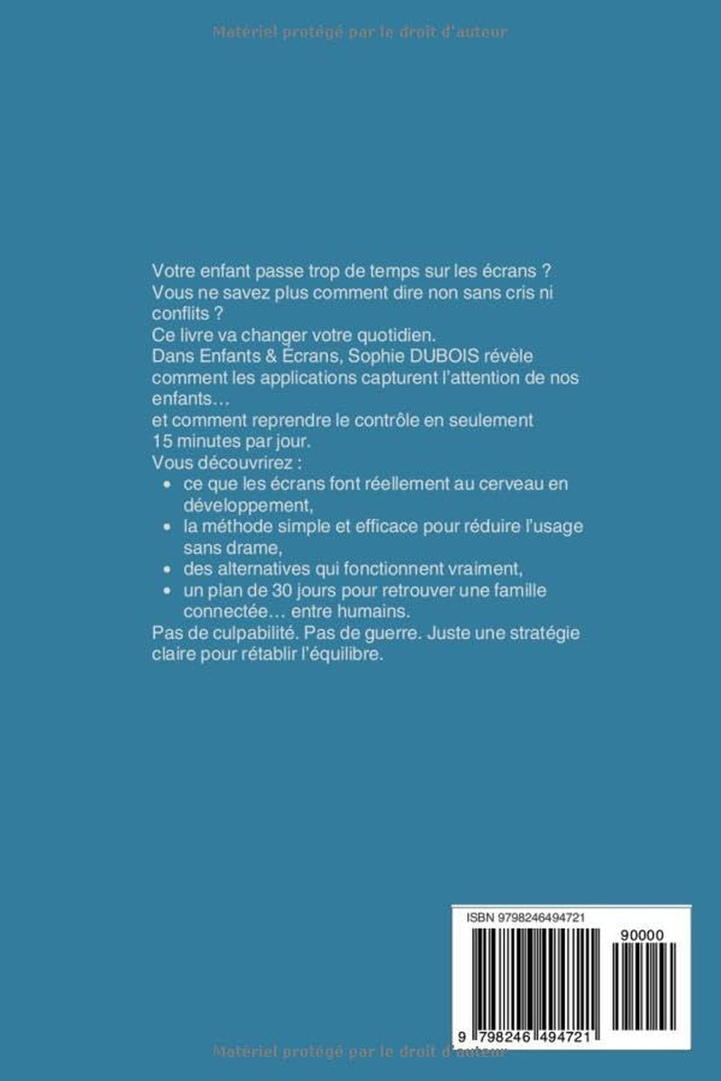 Enfants et Écrans: Comment réduire l’addiction en 15 minutes (French Edition)