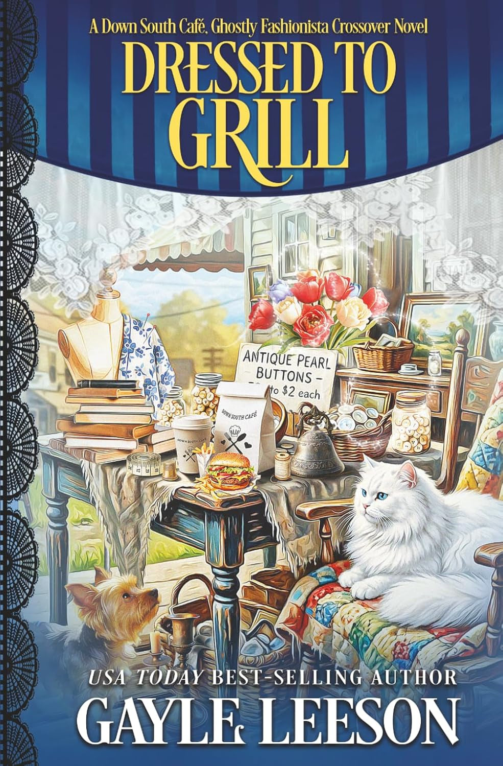 Dressed to Grill: A Down South Cafe, Ghostly Fashionista Crossover Novel