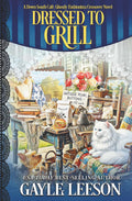 Dressed to Grill: A Down South Cafe, Ghostly Fashionista Crossover Novel
