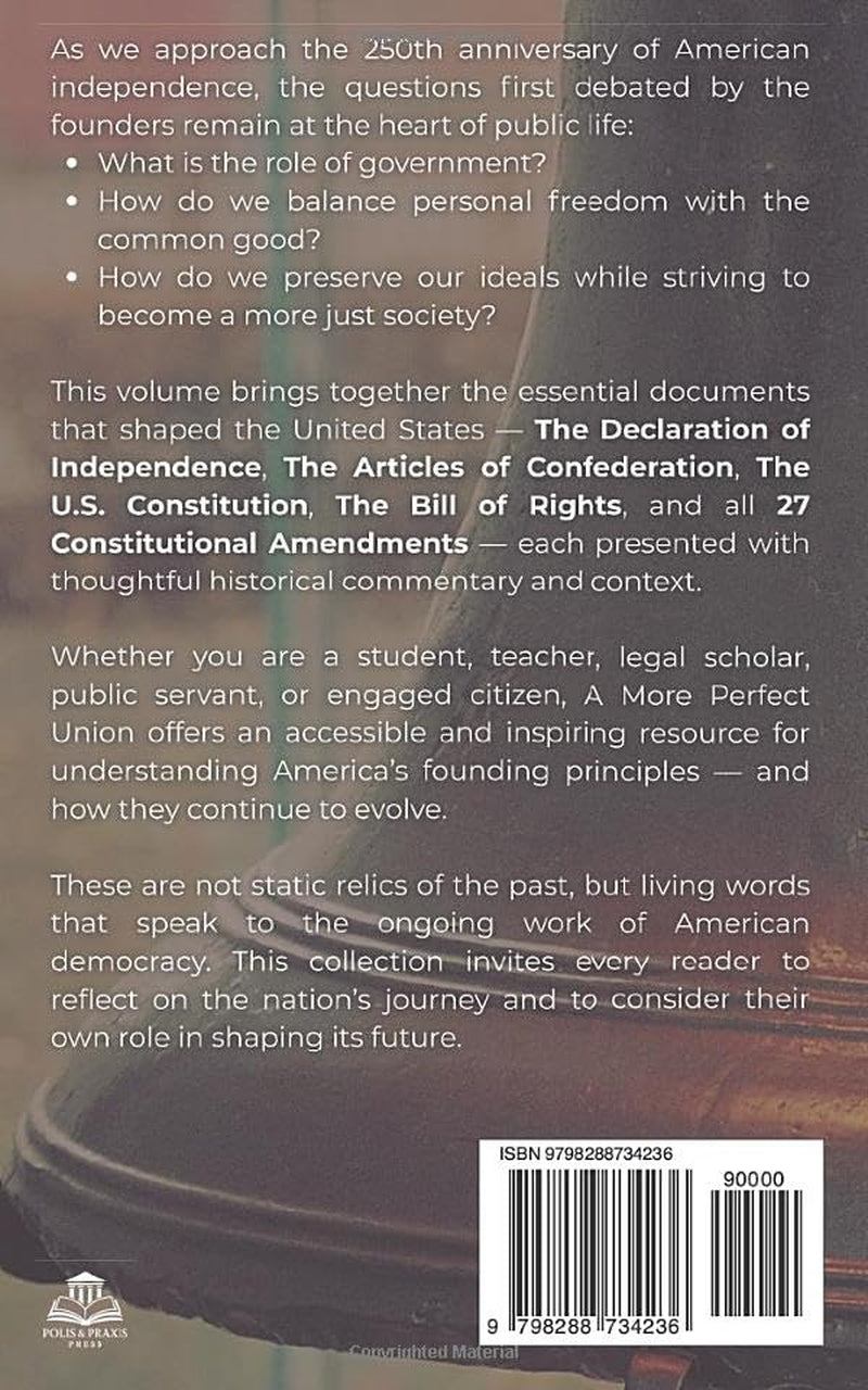 A More Perfect Union: The Constitution and Other Founding Documents