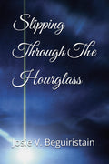 Slipping Through The Hourglass