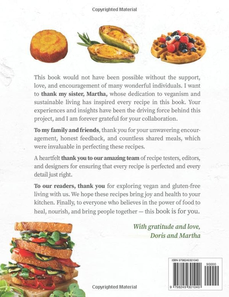 Vegan Gluten-Free Delights Cookbook for Everyday Cooking: An Inspiring Collection of 128 Recipes, Each Crafted with Care, From Delicious Breakfasts to Desserts | With Smoothies