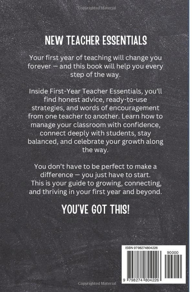 First-Year Teacher Essentials | New Teachers, You've Got This: Everything You Need to Build Confidence, Connection, and Classroom Success