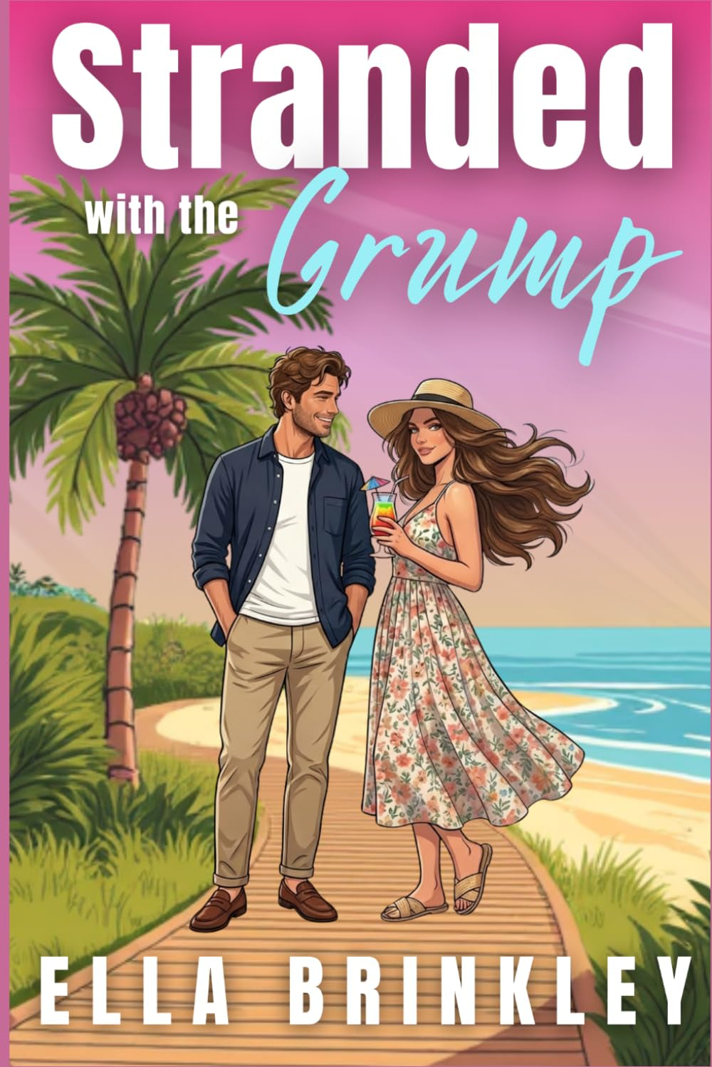 Stranded with the Grump: An Enemies to Lovers Sweet Romance (The Love We Choose Series)