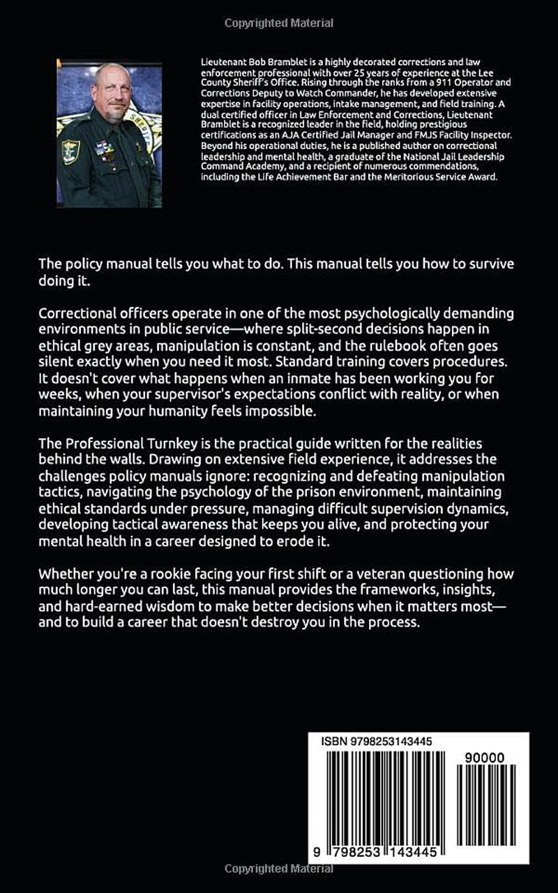 The Professional Turnkey: A Guide to Integrity and Excellence in Corrections (Corrections Leadership)