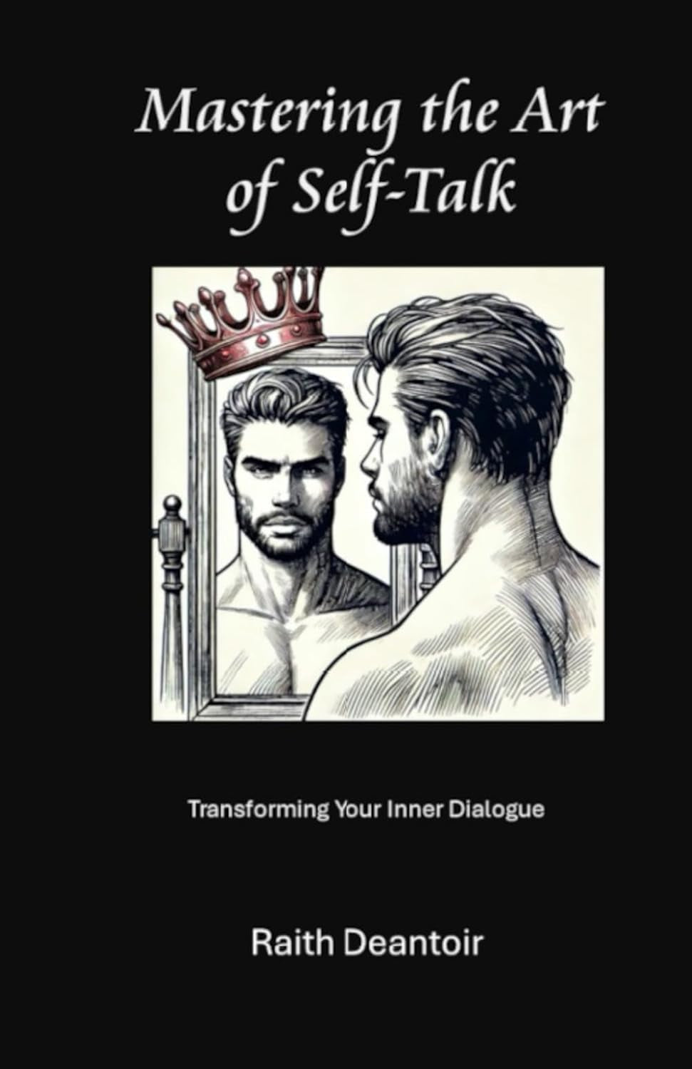 Mastering the Art of Self-Talk