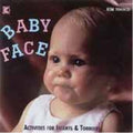 Baby Face: Activities for Infants and Toddlers Clean Version