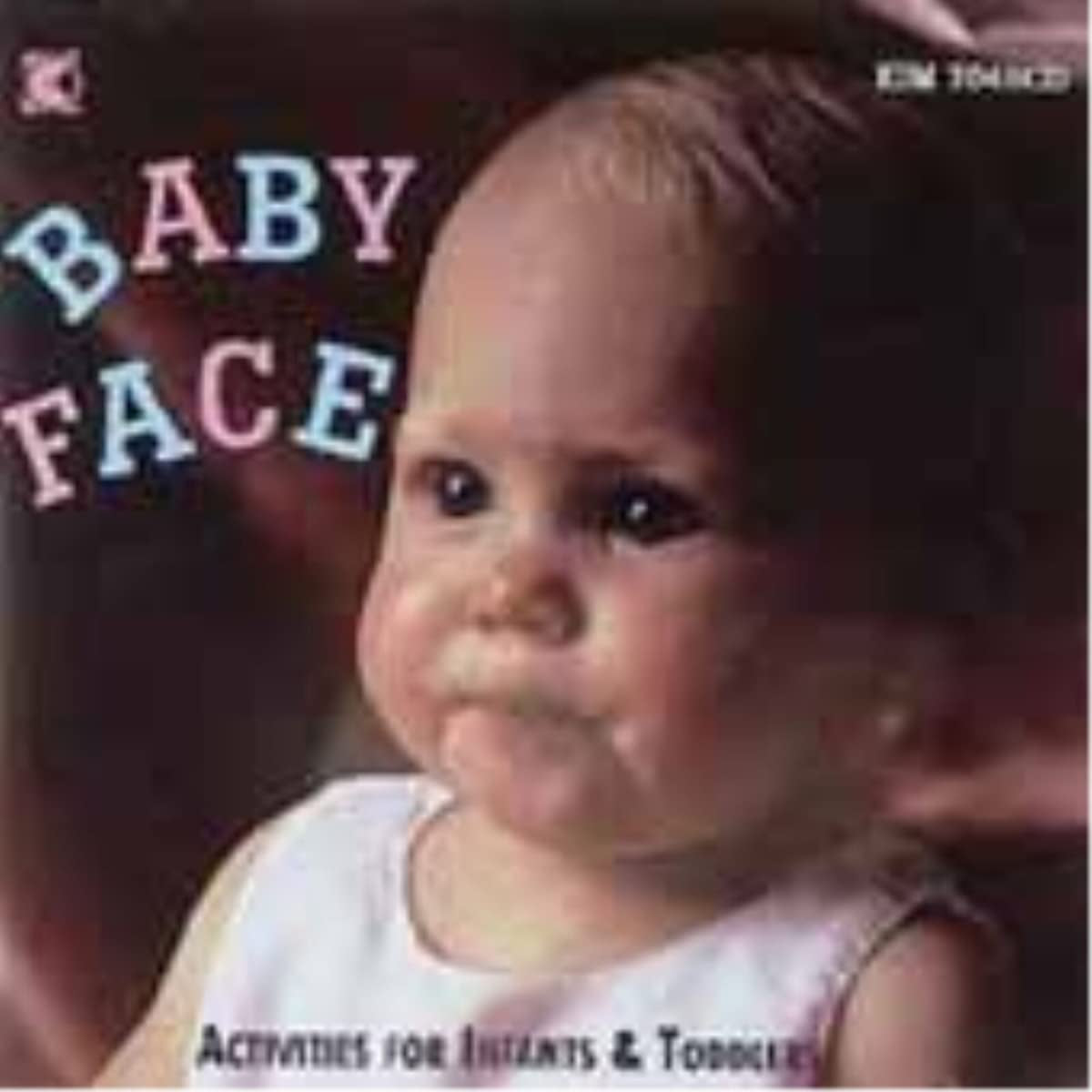 Baby Face: Activities for Infants and Toddlers Clean Version