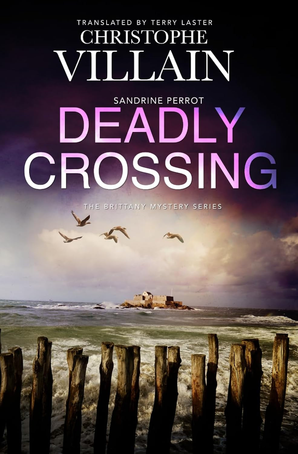 Deadly Crossing (Sandrine Perrot - The Brittany Mystery Series)
