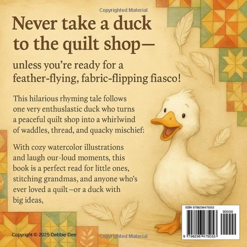 Never Take a Duck to the Quilt Shop (Never Take a_______ to the Quilt Shop)