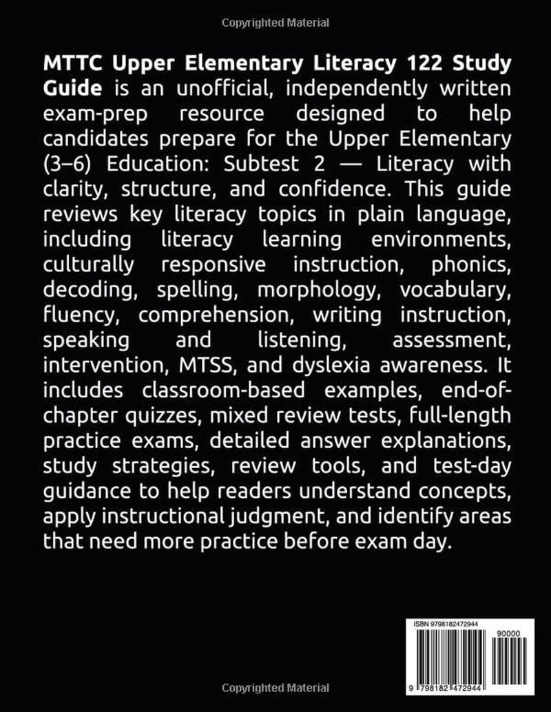 MTTC Upper Elementary Literacy 122 STUDY GUIDE: 5 Full-Length Practice Exams: Literacy Focused Review, Practice Questions, Test Strategies, And Detailed Answer Explanations